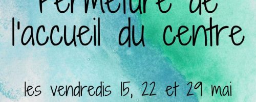 Fermeture accueil