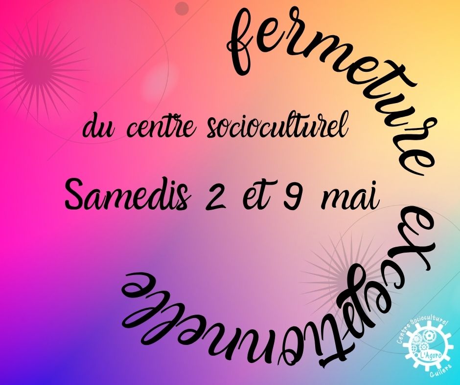 Fermeture exceptionnelle du centre socioculturel L'Agora