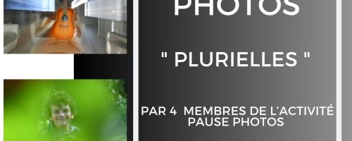 Exposition photos : Plurielles