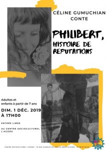 Spectacle : « Philibert, histoire de réputations »