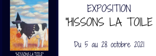 Exposition “Hissons la Toile”