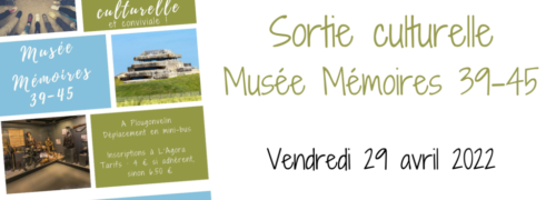 Sortie culturelle : Musée Mémoires 39-45